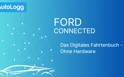 Ford Connected: Das erste Digitale Fahrtenbuch für Ihren Ford